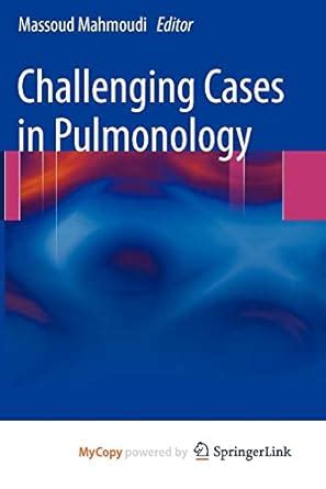 challenging cases in pulmonology Reader