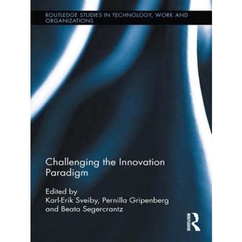 challenging the innovation paradigm challenging the innovation paradigm Kindle Editon