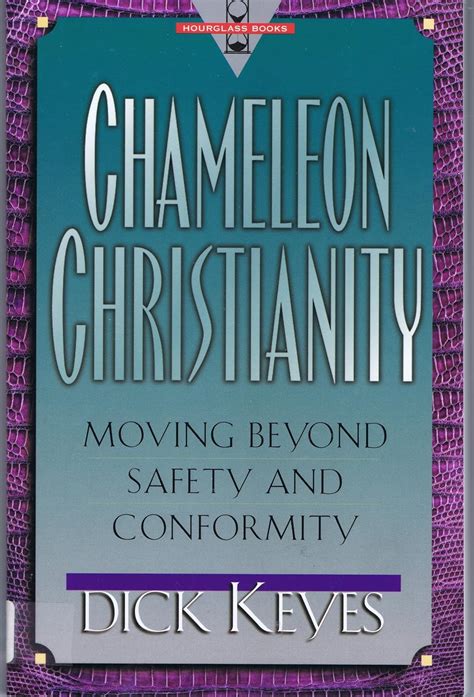 chameleon christianity moving beyond safety and conformity Kindle Editon