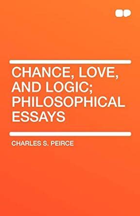 chance love and logic philosophical essays Epub