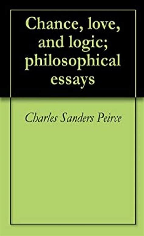 chance love logic philosophical essays Epub