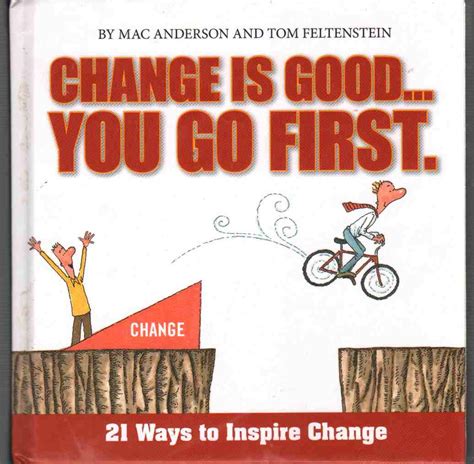 change is good you go first 21 ways to inspire change Doc