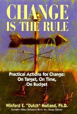 change is the rule practical actions for change on target on time on budget Reader