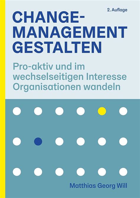 change management gestalten pro aktiv wechselseitigen organisationen PDF
