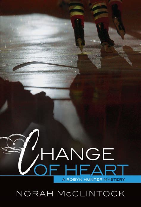 change of heart robyn hunter mysteries Kindle Editon