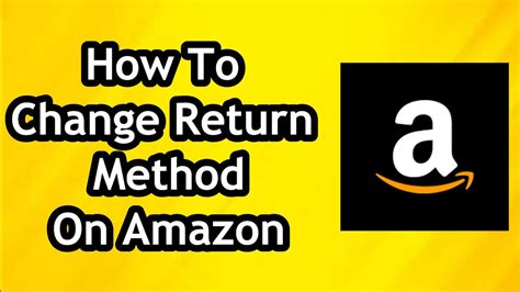 change return method amazon