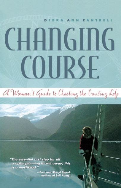 changing course a womans guide to choosing the cruising life Epub