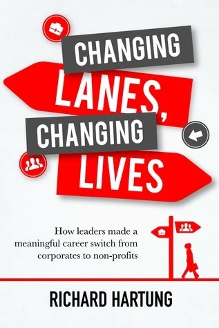 changing lanes changing lives how leaders made a meaningful career switch from corporates to non profits Reader