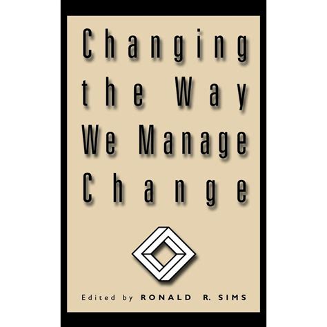 changing the way we manage change changing the way we manage change Kindle Editon