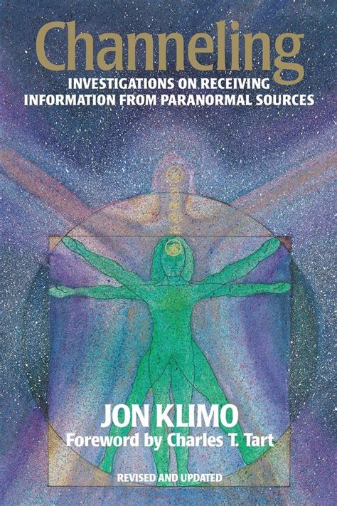 channeling investigations on receiving information from paranormal sources second edition Kindle Editon