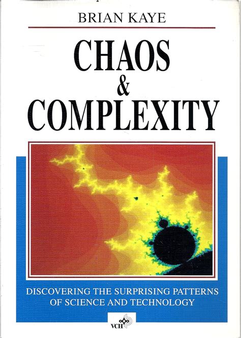 chaos and complexity discovering the surprising patterns of science and technology Doc