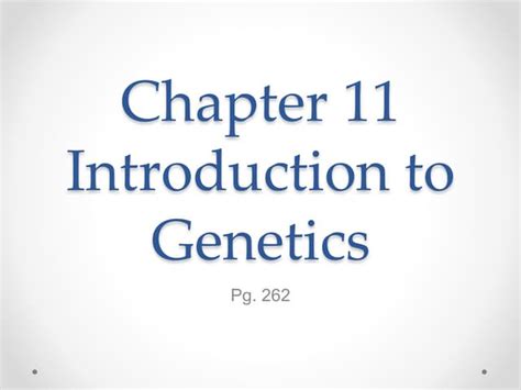 chapter 11 introduction to genetics te Doc
