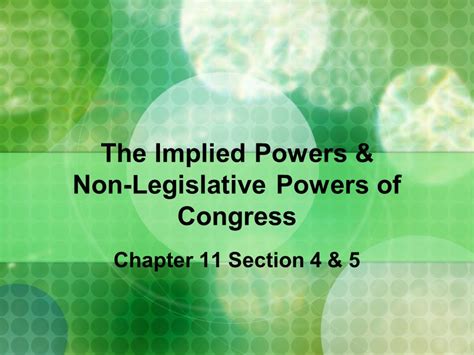 chapter 11 section 5 quiz the non legislative powers Reader