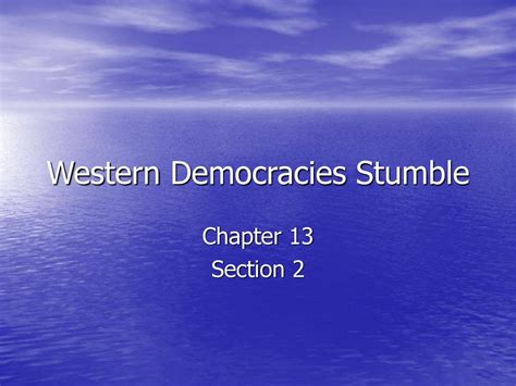 chapter 13 section 2 the western democracies stumble PDF