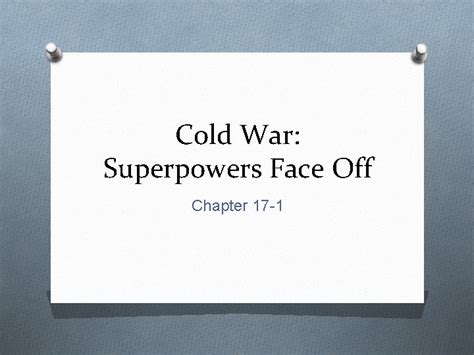 chapter 17 section guided reading cold war superpowers face off answer Doc