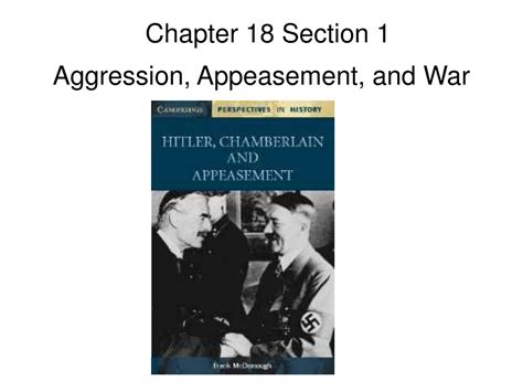 chapter 18 section 1 aggression appeasement and war Reader