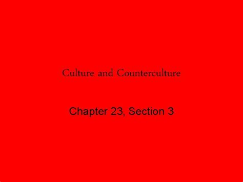 chapter 23 section 3 reteaching culture Reader