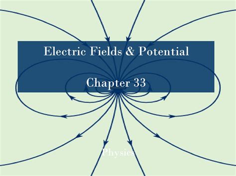 chapter 33 electric fields and potential answers ebooks PDF