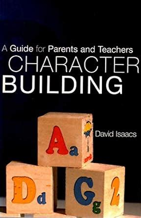 character building a guide for parents and teachers Doc