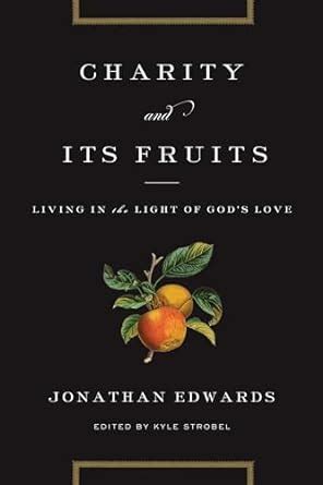 charity and its fruits living in the light of gods love Epub