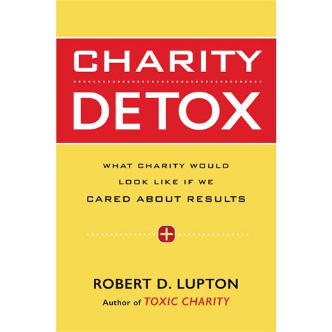 charity detox what charity would look like if we cared about results Kindle Editon