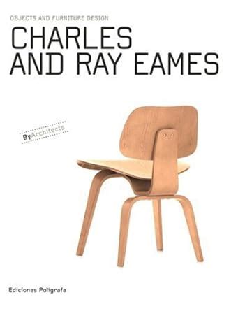 charles and ray eames objects and furniture design by architects Doc