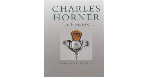 charles horner of halifax a celebration of his life and work Epub