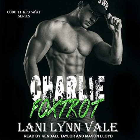 charlie foxtrot code 11 kpd swat volume 5 Epub