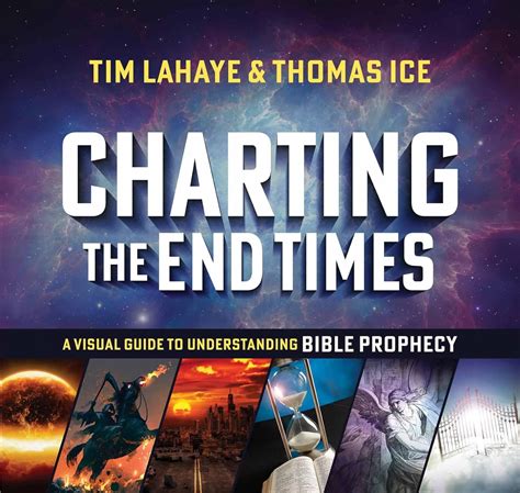 charting the end times a visual guide to understanding bible prophecy tim lahaye prophecy library Kindle Editon