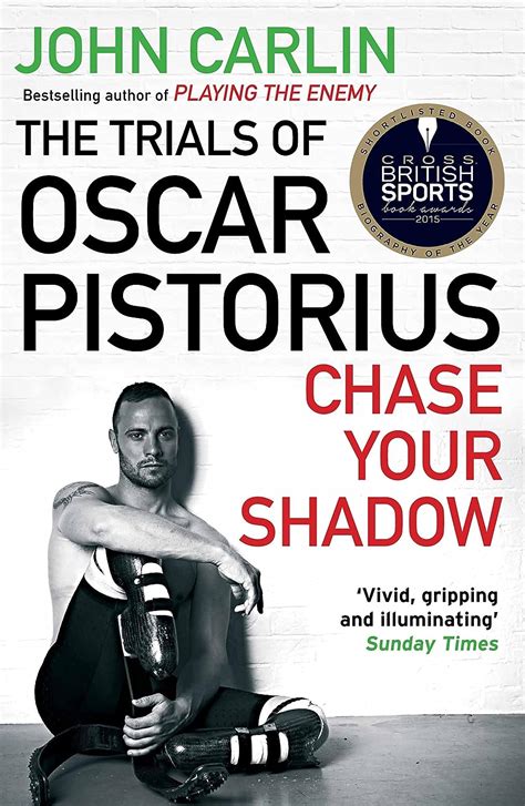 chase your shadow the trials of oscar pistorius Reader