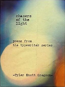 chasers of the light poems from the typewriter series Doc