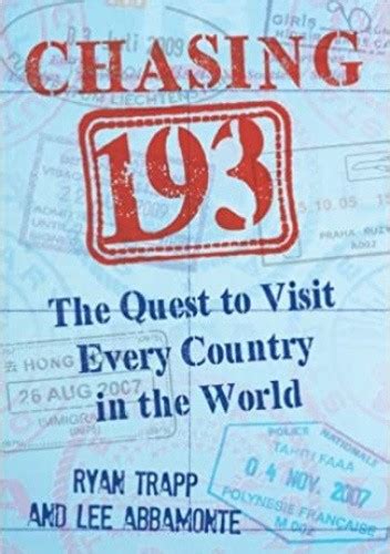 chasing 193 the quest to visit every country in the world Doc