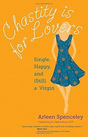chastity is for lovers single happy and still a virgin Epub