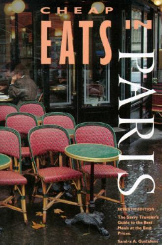 cheap eats in paris 95 ed the cheap eats cheap sleeps series Reader