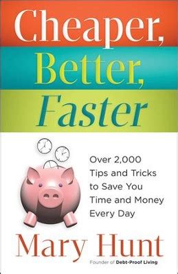 cheaper better faster over 2 000 tips and tricks to save you time and money every day Kindle Editon