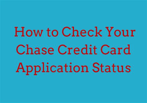 check chase credit card application status