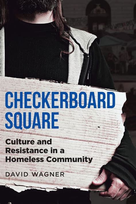 checkerboard square culture and resistance in a homeless community Reader