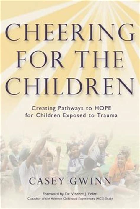 cheering for the children creating pathways to hope for children exposed to trauma Doc