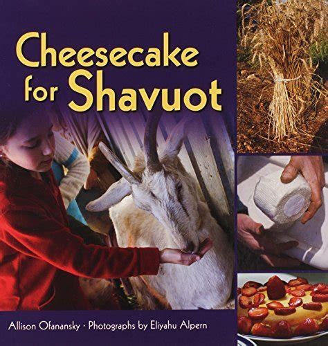 cheesecake for shavuot lag bomer and shavuot Kindle Editon