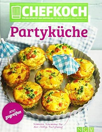 chefkoch partyk che getestet empfohlen chefkoch ebook Epub