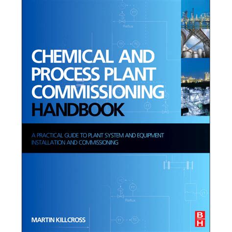 chemical and process plant commissioning handbook Ebook Reader