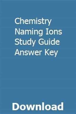 chemistry naming ions study guide answer key PDF