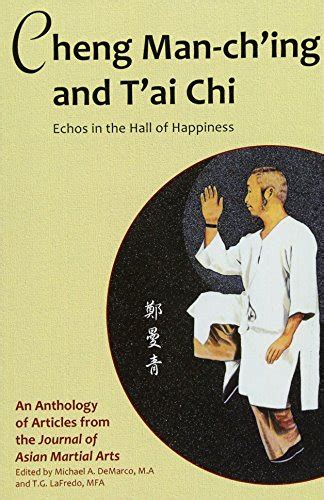 cheng man ching and tai chi echoes in the hall of happiness Reader