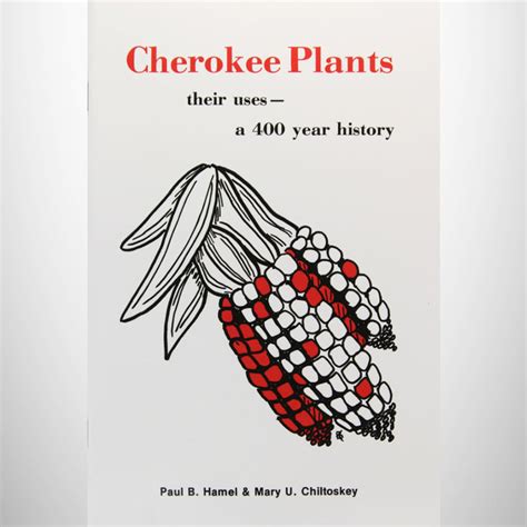 cherokee plants their uses a 400 year history PDF