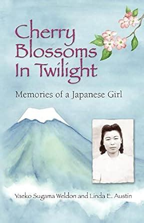 cherry blossoms in twilight memories of a japanese girl Kindle Editon