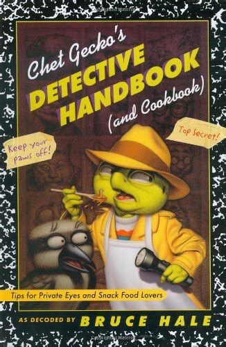 chet geckos detective handbook and cookbook tips for private eyes and snack food lovers Kindle Editon