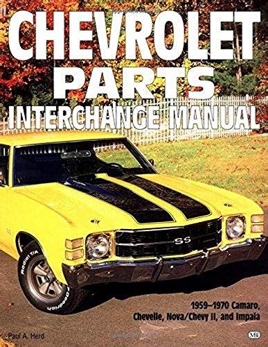 chevrolet parts interchange manual 1959 1970 motorbooks workshop Kindle Editon