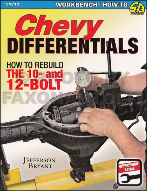 chevy differentials how to rebuild the 10 and 12 bolt PDF