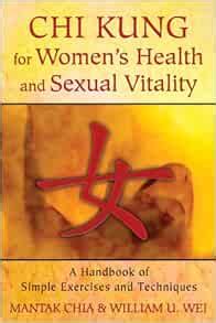 chi kung for womens health and sexual vitality a handbook of simple exercises and techniques PDF