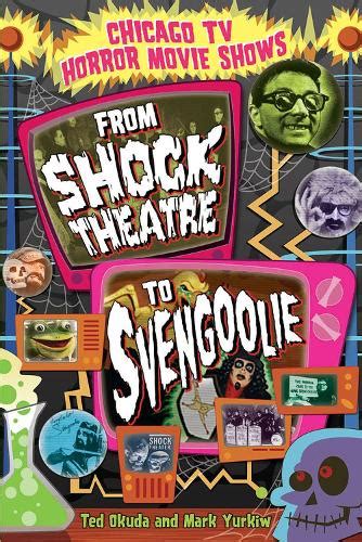 chicago tv horror movie shows from shock theatre to svengoolie PDF